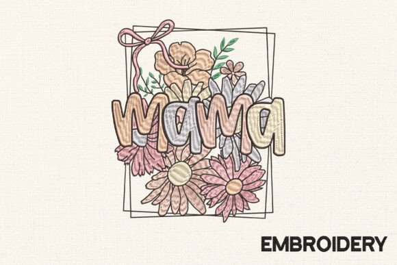 Download Floral Mama Embroidery, Mother's Day - Mama embroidery Collection