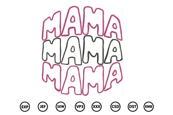 Download Mama Embroidery Design - Mama embroidery Collection