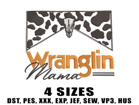 Download Wranglin Mama Embroidery Design - Mama embroidery Collection